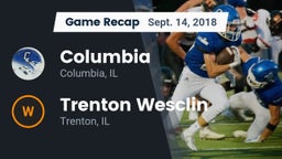Recap: Columbia  vs. Trenton Wesclin  2018