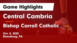 Central Cambria  vs Bishop Carroll Catholic  Game Highlights - Oct. 8, 2020