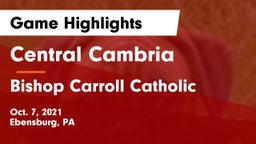 Central Cambria  vs Bishop Carroll Catholic  Game Highlights - Oct. 7, 2021