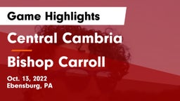 Central Cambria  vs Bishop Carroll Game Highlights - Oct. 13, 2022
