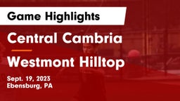 Central Cambria  vs Westmont Hilltop Game Highlights - Sept. 19, 2023