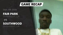 Recap: Fair Park  vs. Southwood  2016