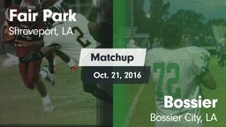Matchup: Fair Park vs. Bossier  2016