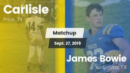 Matchup: Carlisle vs. James Bowie  2019