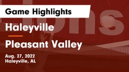 Haleyville  vs Pleasant Valley  Game Highlights - Aug. 27, 2022