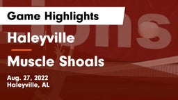 Haleyville  vs Muscle Shoals Game Highlights - Aug. 27, 2022