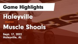 Haleyville  vs Muscle Shoals  Game Highlights - Sept. 17, 2022