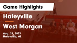 Haleyville  vs West Morgan  Game Highlights - Aug. 24, 2023
