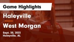 Haleyville  vs West Morgan Game Highlights - Sept. 30, 2023