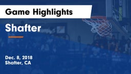 Shafter  Game Highlights - Dec. 8, 2018