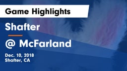 Shafter  vs @ McFarland Game Highlights - Dec. 10, 2018