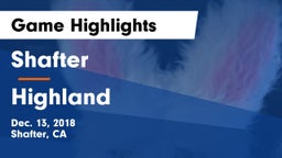 Shafter  vs Highland  Game Highlights - Dec. 13, 2018