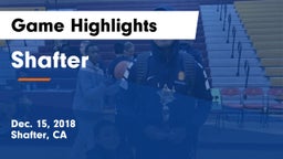 Shafter  Game Highlights - Dec. 15, 2018
