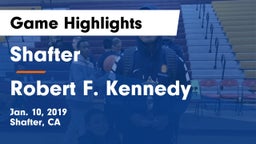 Shafter  vs Robert F. Kennedy  Game Highlights - Jan. 10, 2019