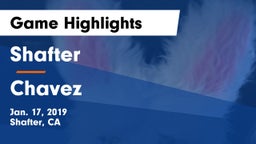 Shafter  vs Chavez  Game Highlights - Jan. 17, 2019