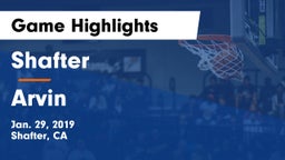 Shafter  vs Arvin  Game Highlights - Jan. 29, 2019