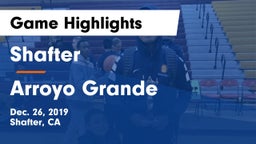 Shafter  vs Arroyo Grande  Game Highlights - Dec. 26, 2019