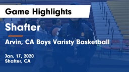 Shafter  vs Arvin, CA Boys Varisty Basketball Game Highlights - Jan. 17, 2020