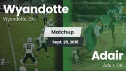 Matchup: Wyandotte vs. Adair  2018