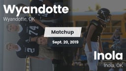 Matchup: Wyandotte vs. Inola  2019