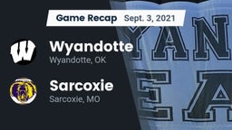 Recap: Wyandotte  vs. Sarcoxie  2021