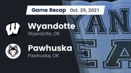Recap: Wyandotte  vs. Pawhuska  2021
