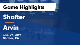Shafter  vs Arvin  Game Highlights - Jan. 29, 2019