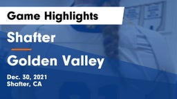 Shafter  vs Golden Valley  Game Highlights - Dec. 30, 2021