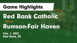 Red Bank Catholic  vs Rumson-Fair Haven  Game Highlights - Feb. 1, 2022