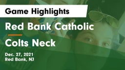 Red Bank Catholic  vs Colts Neck  Game Highlights - Dec. 27, 2021