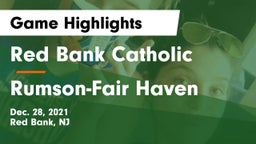 Red Bank Catholic  vs Rumson-Fair Haven  Game Highlights - Dec. 28, 2021