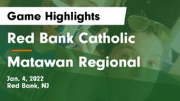 Red Bank Catholic  vs Matawan Regional  Game Highlights - Jan. 4, 2022