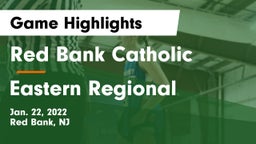 Red Bank Catholic  vs Eastern Regional  Game Highlights - Jan. 22, 2022