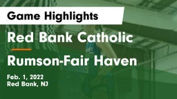 Red Bank Catholic  vs Rumson-Fair Haven  Game Highlights - Feb. 1, 2022