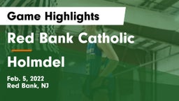 Red Bank Catholic  vs Holmdel  Game Highlights - Feb. 5, 2022