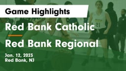 Red Bank Catholic  vs Red Bank Regional  Game Highlights - Jan. 12, 2023