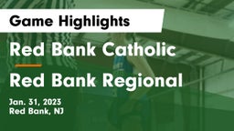 Red Bank Catholic  vs Red Bank Regional  Game Highlights - Jan. 31, 2023