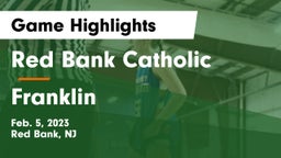 Red Bank Catholic  vs Franklin  Game Highlights - Feb. 5, 2023