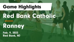 Red Bank Catholic  vs Ranney  Game Highlights - Feb. 9, 2023