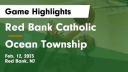 Red Bank Catholic  vs Ocean Township  Game Highlights - Feb. 12, 2023