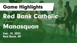Red Bank Catholic  vs Manasquan  Game Highlights - Feb. 15, 2023