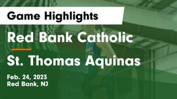 Red Bank Catholic  vs St. Thomas Aquinas Game Highlights - Feb. 24, 2023
