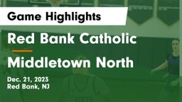 Red Bank Catholic  vs Middletown North  Game Highlights - Dec. 21, 2023