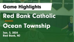 Red Bank Catholic  vs Ocean Township  Game Highlights - Jan. 3, 2024