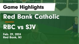 Red Bank Catholic  vs RBC vs SJV Game Highlights - Feb. 29, 2024
