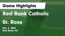 Red Bank Catholic  vs St. Rose Game Highlights - Oct. 2, 2023