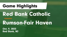 Red Bank Catholic  vs Rumson-Fair Haven  Game Highlights - Oct. 9, 2023