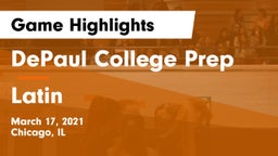 DePaul College Prep  vs Latin Game Highlights - March 17, 2021