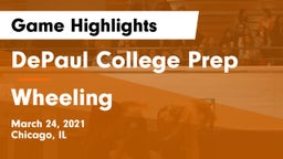 DePaul College Prep  vs Wheeling Game Highlights - March 24, 2021
