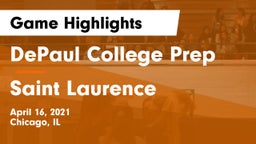 DePaul College Prep  vs Saint Laurence  Game Highlights - April 16, 2021